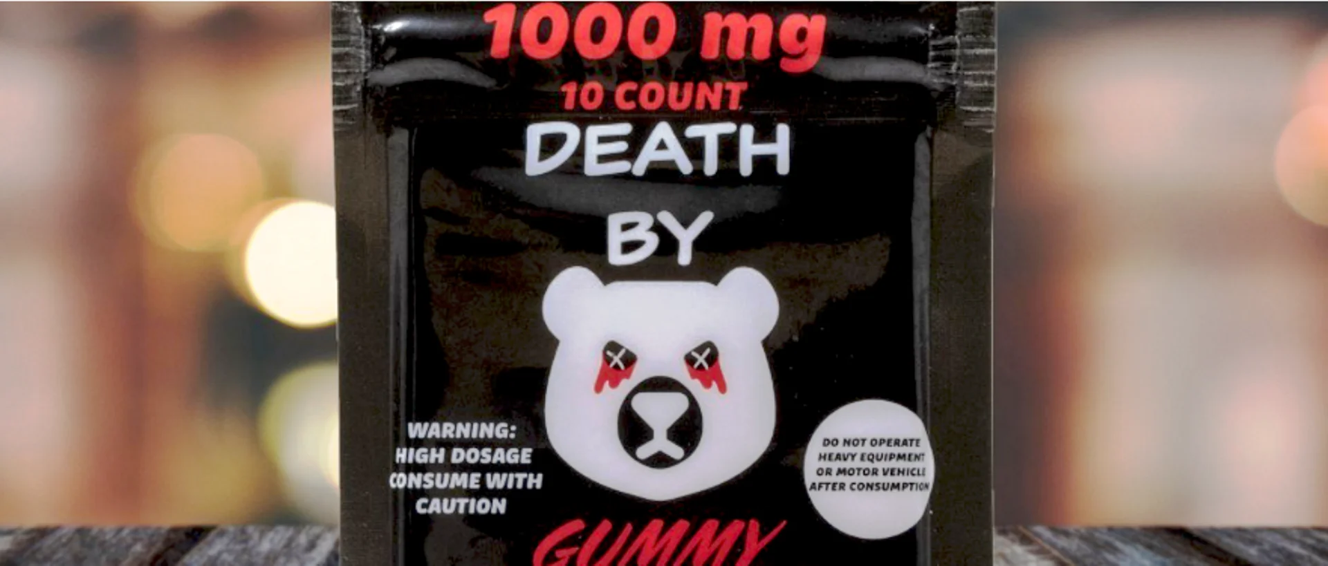 Death by Gummy Bears High