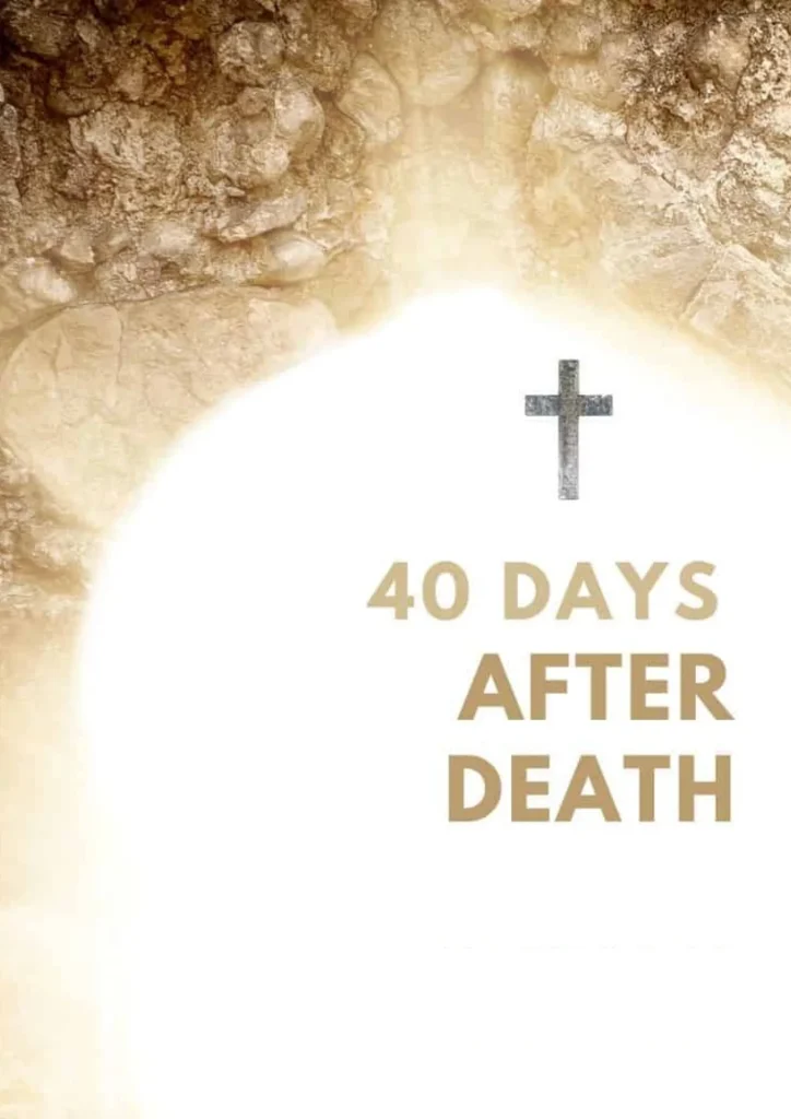 40 Days After Death - Understanding the Rituals and Beliefs Surrounding