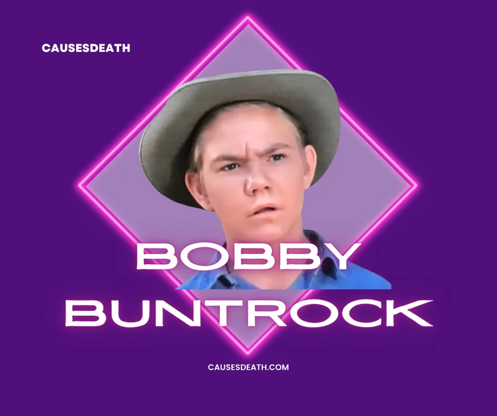 Bobby Buntrock Cause of Death