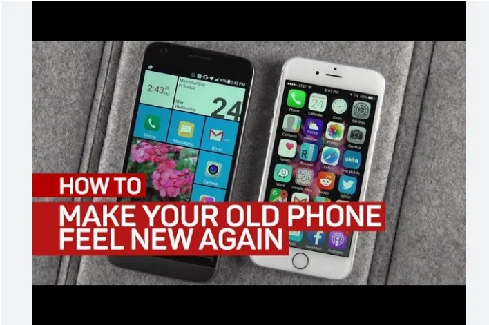Make Your Old Phone Feel New